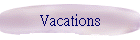 Vacations