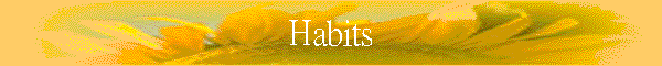 Habits