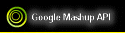 Google Mashup API