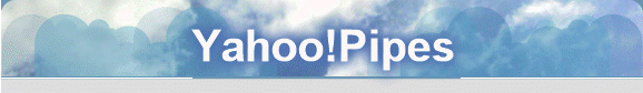 Yahoo!Pipes
