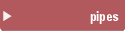 pipes