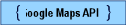Google Maps API