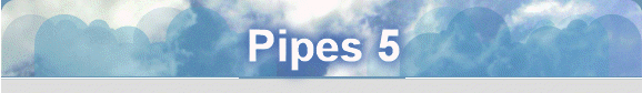 Pipes 5