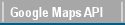 Google Maps API