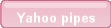 Yahoo pipes