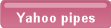 Yahoo pipes