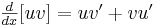 yz: yz: \begin{matrix}\frac{d}{dx}[uv]=uv'+vu' \end{matrix} 