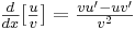 yz: yz: \begin{matrix}\frac{d}{dx}[ \frac{u}{v}]=\frac{vu'-uv'}{v^2} \end{matrix} 