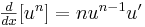 yz: yz: \begin{matrix}\frac{d}{dx}[u^n]=nu^{n-1}u' \end{matrix} 