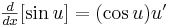 yz: yz: \begin{matrix}\frac{d}{dx}[\sin u]=(\cos u)u' \end{matrix} 