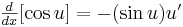 yz: yz: \begin{matrix}\frac{d}{dx}[\cos u]=-(\sin u)u' \end{matrix} 