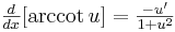 yz: yz: \begin{matrix}\frac{d}{dx}[\arccot u]=\frac{-u'}{1+u^2} \end{matrix} 