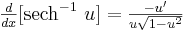 yz: yz: \begin{matrix}\frac{d}{dx}[\mbox{sech}^{-1}\ u]=\frac{-u'}{u\sqrt{1-u^2}} \end{matrix} 