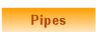 Pipes
